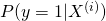 P(y=1|X^{(i)})